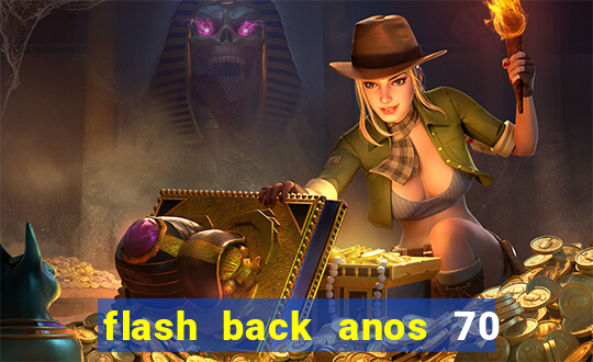 flash back anos 70 80 90 download gratis